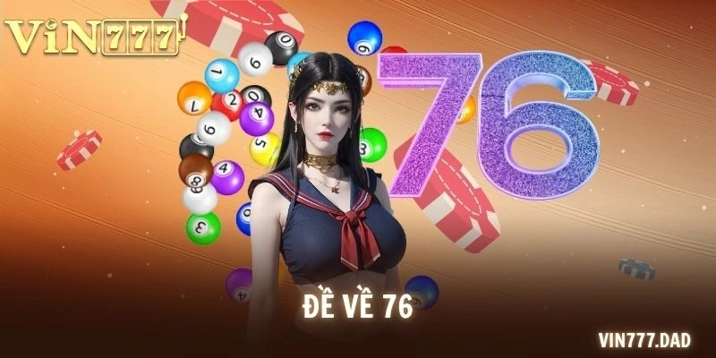 đề về 76