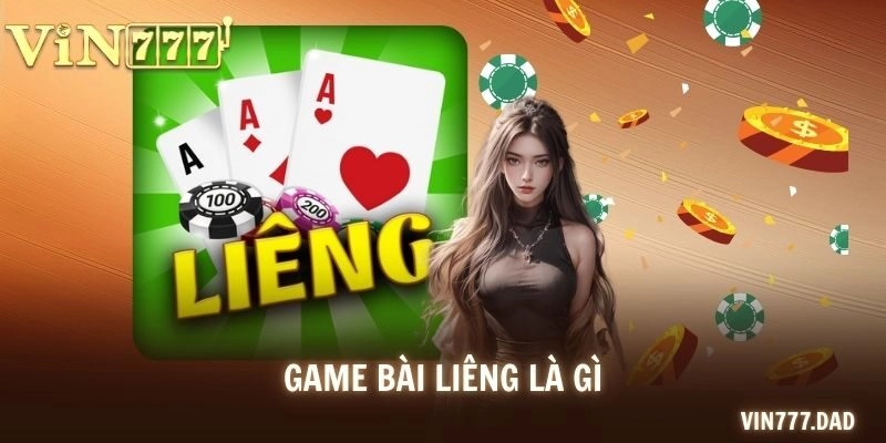 Game bài Liêng là gì? Luật Chơi & Chiến Thuật Thắng Lớn