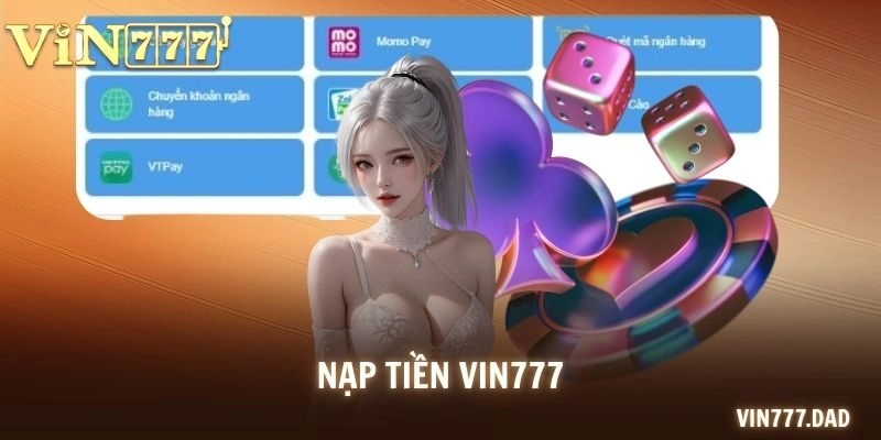 nạp tiền VIN777