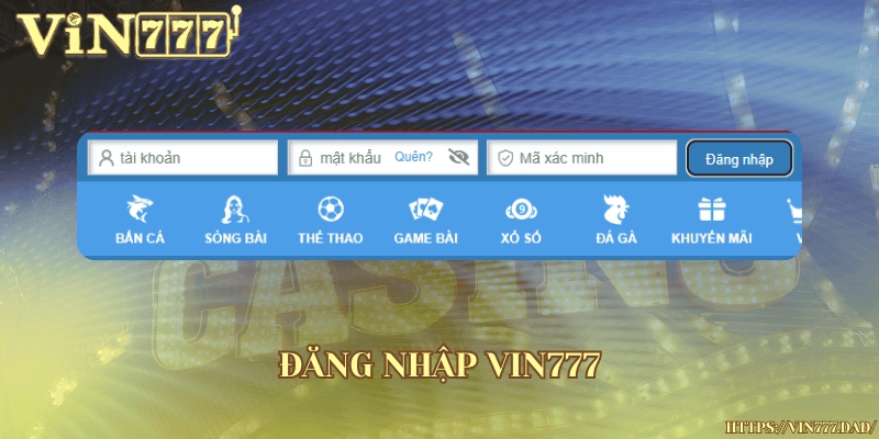 Đăng nhập Vin777 đơn giản, an toàn