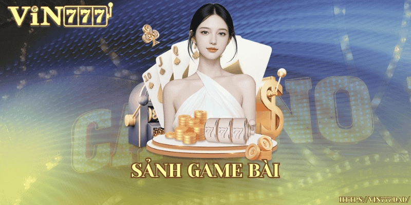 Sảnh game bài đầy chiến thuật thú vị